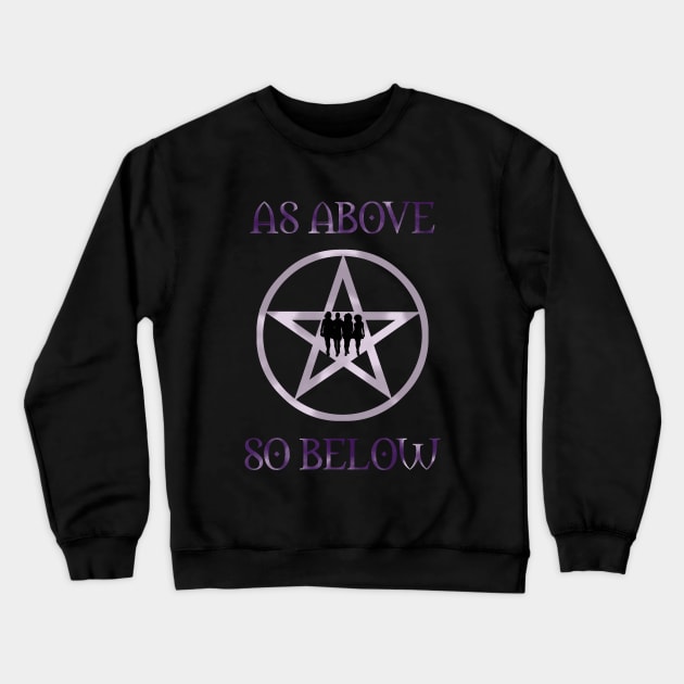 As Above, So Below Crewneck Sweatshirt by toruandmidori